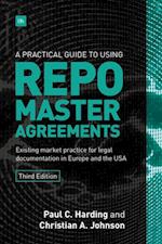 Practical Guide to Using Repo Master Agreements