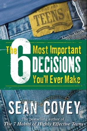 6 Most Important Decisions You'll Ever Make