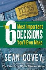 6 Most Important Decisions You'll Ever Make
