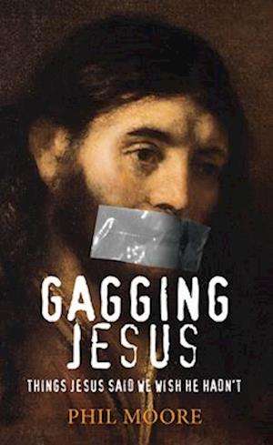 Gagging Jesus