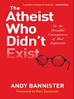 The Atheist Who Didn''t Exist