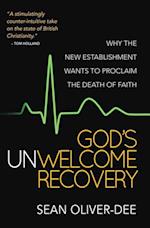 God's Unwelcome Recovery