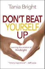 Don't Beat Yourself Up