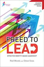 Freed to Lead Course Leader's Guide