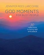 God Moments for Busy People