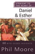 Straight to the Heart of Daniel and Esther