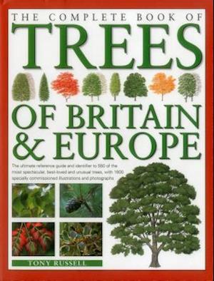 The Complete Book of Trees of Britain & Europe