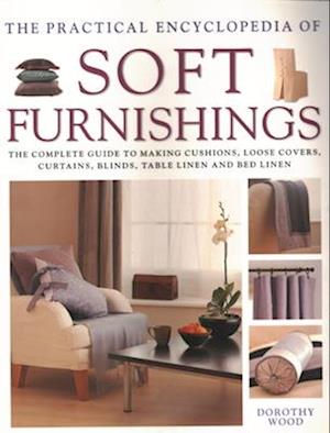 Soft Furnishings, The Practical Encyclopedia of