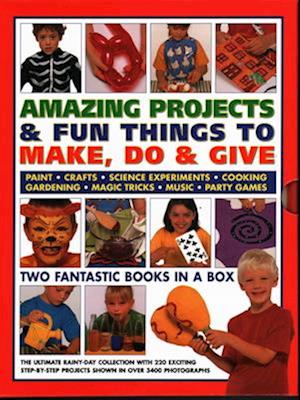 Amazing Projects & Fun Things to Make, Do, Play & Give
