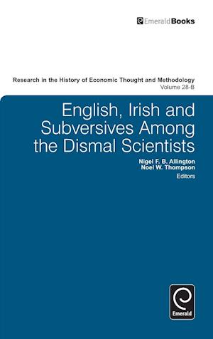 English, Irish and Subversives Among the Dismal Scientists