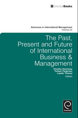 Past, Present and Future of International Business and Management