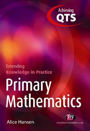 Primary Mathematics: Extending Knowledge in Practice