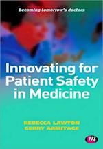 Innovating for Patient Safety in Medicine