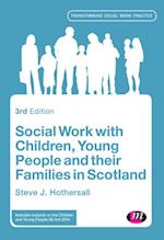 Social Work with Children, Young People and their Families in Scotland