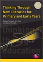 Thinking Through New Literacies for Primary and Early Years