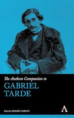 The Anthem Companion to Gabriel Tarde