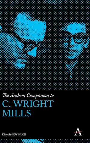 The Anthem Companion to C. Wright Mills