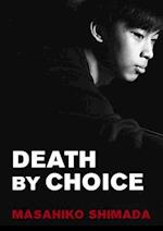 Death By Choice