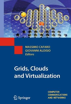 Grids, Clouds and Virtualization