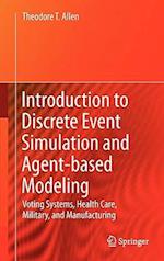 Introduction to Discrete Event Simulation and Agent-based Modeling