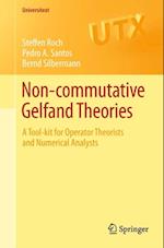 Non-commutative Gelfand Theories