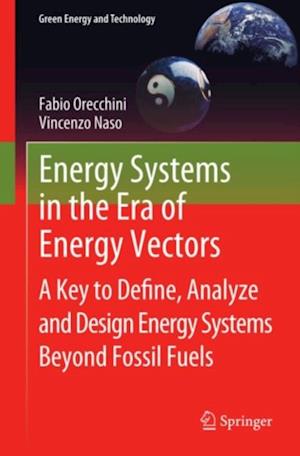 Energy Systems in the Era of Energy Vectors