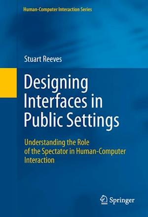 Designing Interfaces in Public Settings