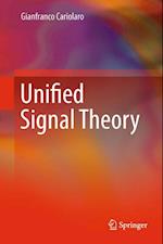 Unified Signal Theory