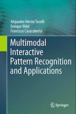 Multimodal Interactive Pattern Recognition and Applications