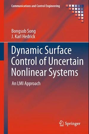 Dynamic Surface Control of Uncertain Nonlinear Systems