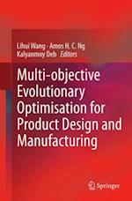 Multi-objective Evolutionary Optimisation for Product Design and Manufacturing