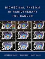 Biomedical Physics in Radiotherapy for Cancer