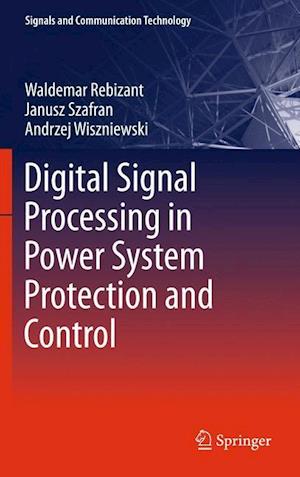 Digital Signal Processing in Power System Protection and Control