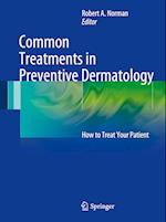 Common Treatments in Preventive Dermatology