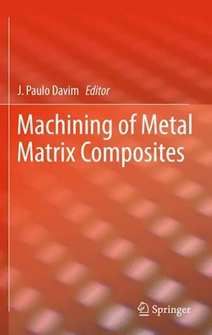 Machining of Metal Matrix Composites