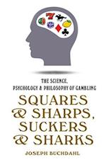 Squares and Sharps, Suckers and Sharks