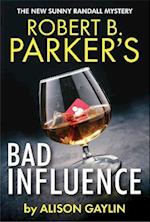 Robert B. Parker's Bad Influence 