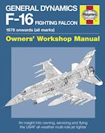 General Dynamics F-16 Fighting Falcon Owners' Workshop Manual