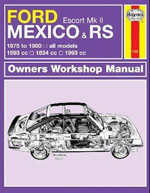 Ford Escort Mk II Mexico, RS 1800 & RS 2000 (75 - 80) Haynes Repair Manual