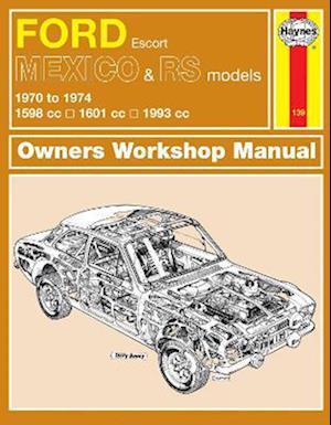 Ford Escort Mk I Mexico, RS 1600 & RS 2000 (70 - 74) Haynes Repair Manual