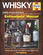 Whisky Enthusiasts' Manual - 3,000 BC Onwards (All Flavours)