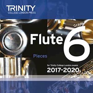 Trinity College London: Flute Exam Pieces Grade 6 2017 - 2020 CD