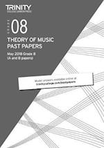 Trinity College London Theory of Music Past Papers (May 2018) Grade 8