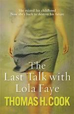 The Last Talk With Lola Faye