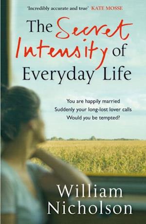 Secret Intensity of Everyday Life