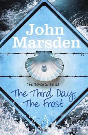 The Tomorrow Series: The Third Day, The Frost