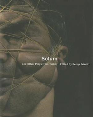 Solum and Other Plays from Turkey