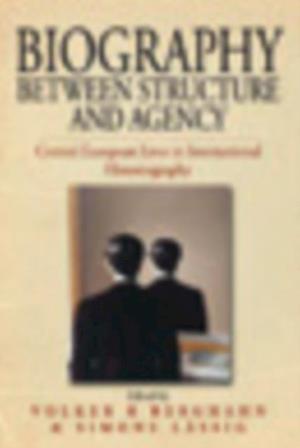 Biography Between Structure and Agency