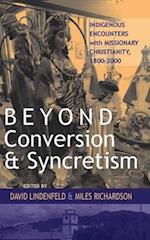 Beyond Conversion and Syncretism
