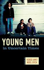 Young Men in Uncertain Times